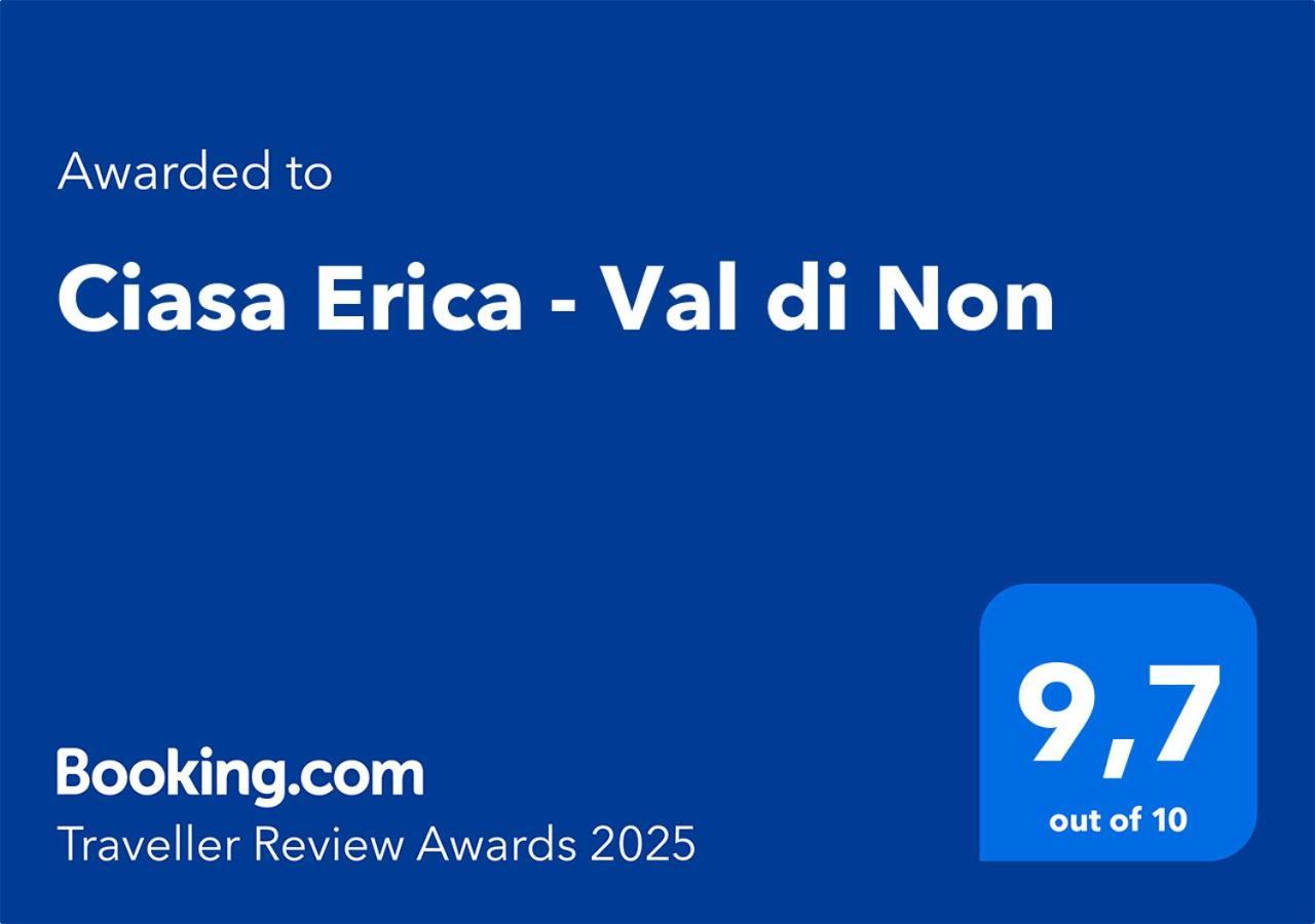 Апартаменти Ciasa Erica - Val Di Non Predaia Екстер'єр фото